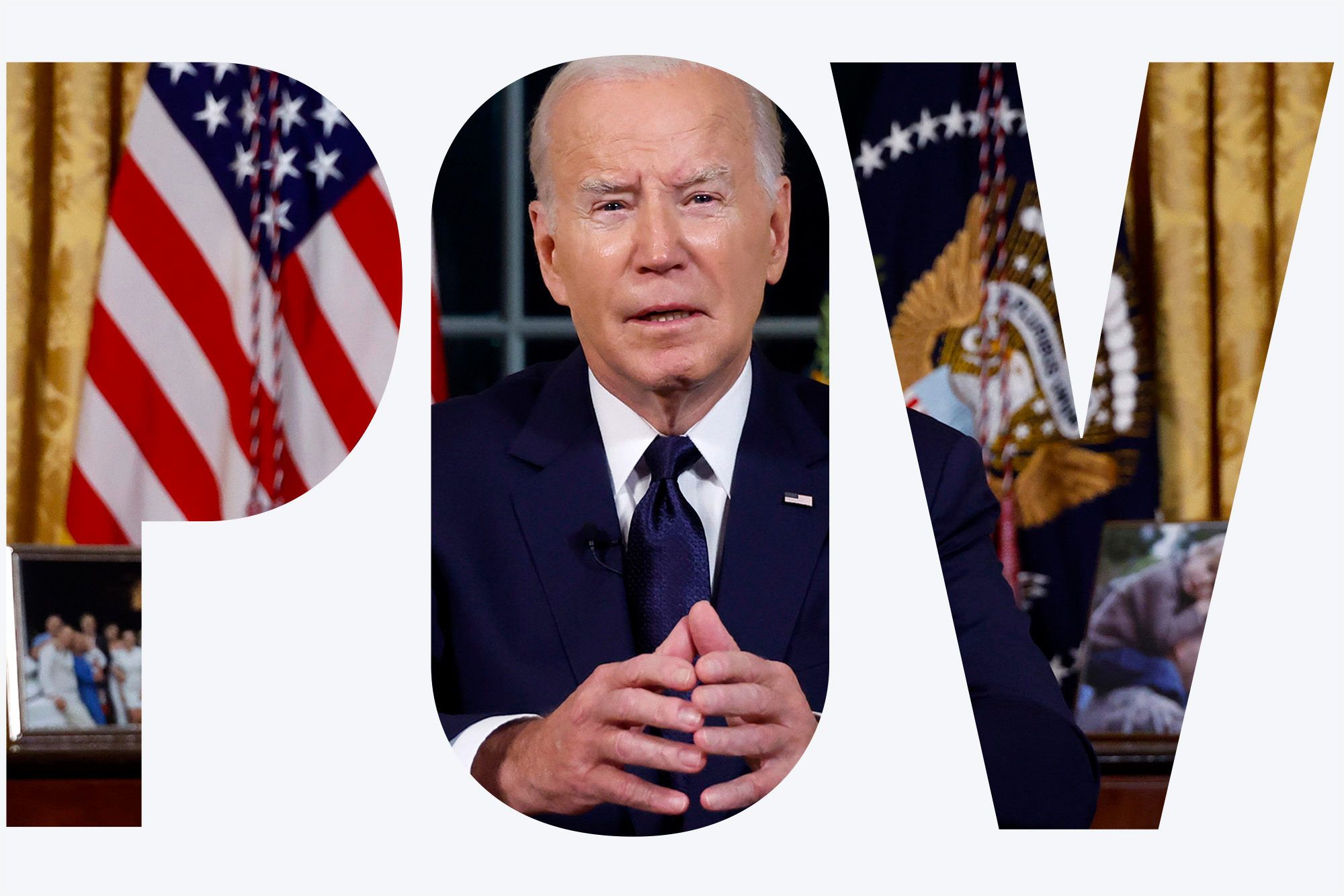 Photo: A photo of President Joe Biden speaks from the Oval Office of the White House. He is mid speech, clasping his hands, and wearing a dark suit. A white POV cut out overlay overtop.