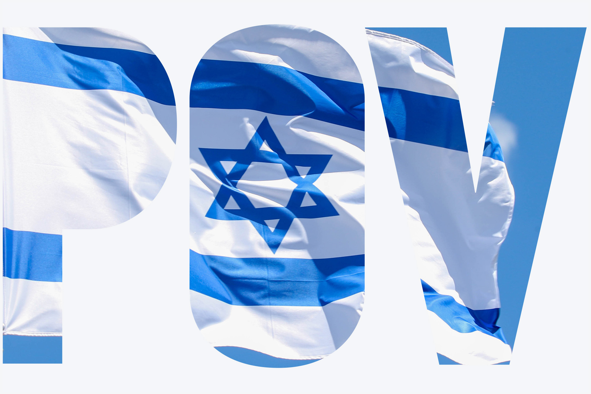 Photo: An Israeli flag, blue and white with a star of David centered. Text overlay reads "POV"