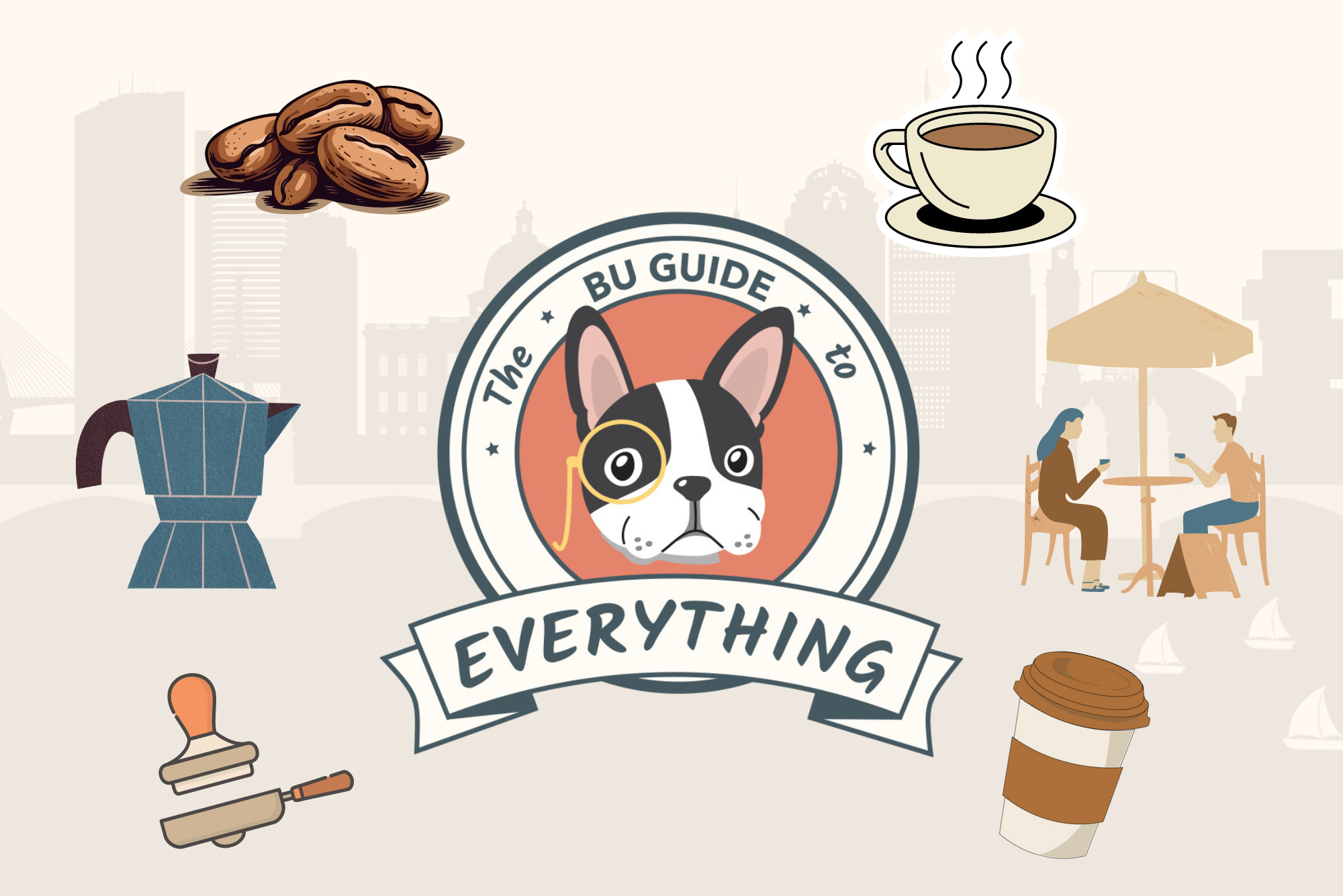 Illustration of a Boston terrier in the center of a red circle with text surround reading "The BU Guide to Everything". There are vector images of coffee mugs and beans next to the dog