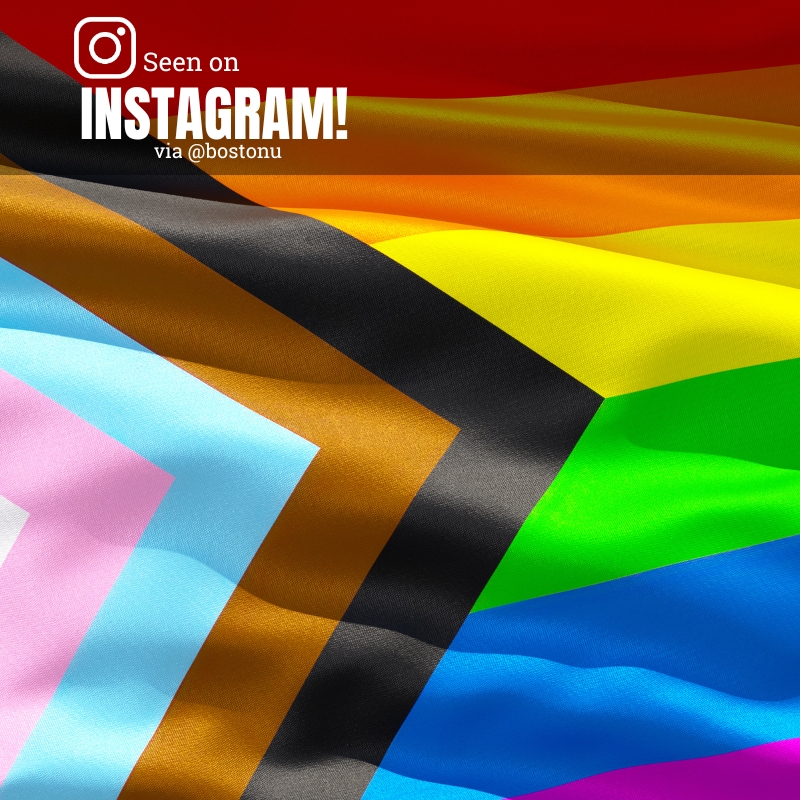 Photo: A picture of a pride flag. Text overlay reads "Seen on Instagram via @bostonu"
