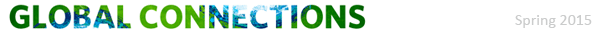 Global Connections, Spring 2015
