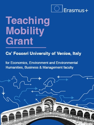 Erasmus + Teaching Mobility Grant to Ca’ Foscari University of Venice, Italy for Economics, Environment and Environmental Humanities, Business & Management