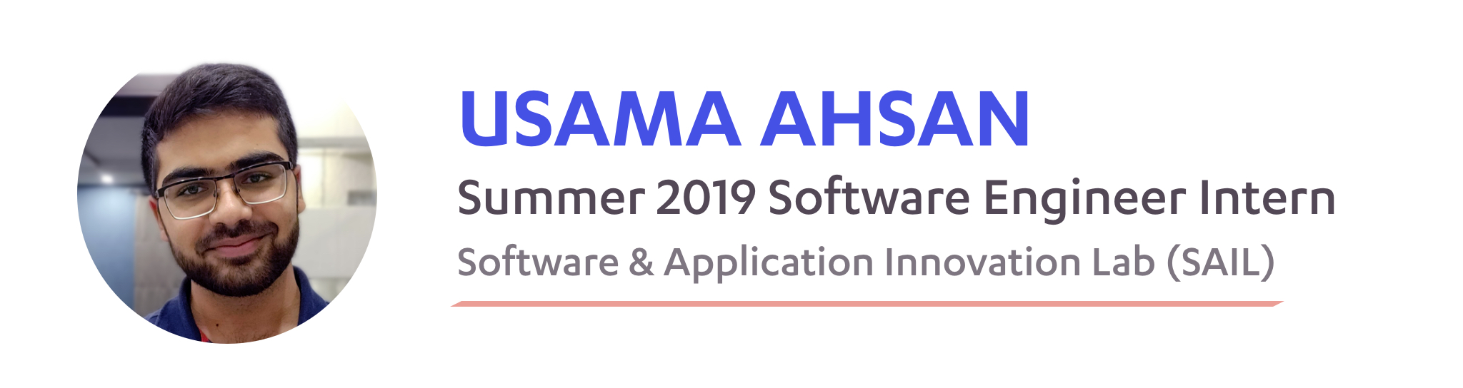 Usama Ahsan, SAIL Summer 2019 Software Engineer Intern