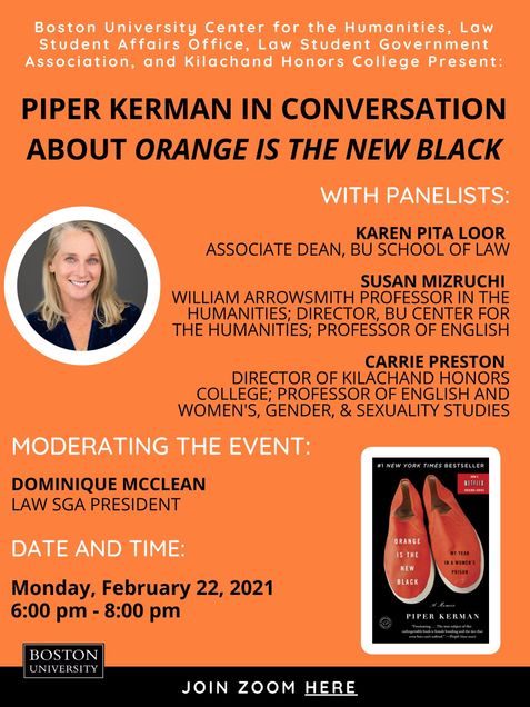 Flyer of "Piper Kerman In Conversation About Orange is the New Black" featuring photos of Piper Kerman and her book, Orange is the New Black. Lists panelists Karen Pita Loor, Susan Mizruchi, Carrie Preston, and Dominique McClean.