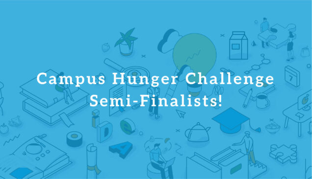 Announcing the Campus Hunger Challenge Semi-Finalists Thumbnail