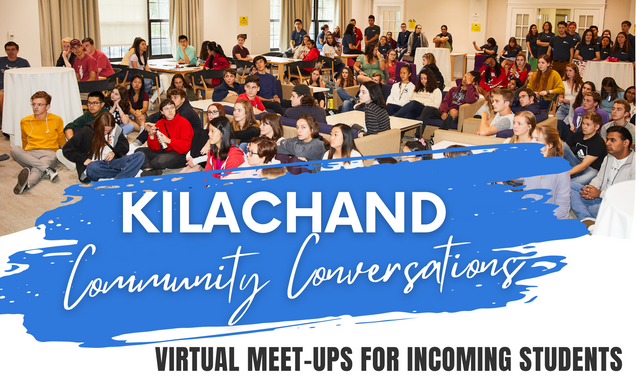 Kilachand students gathered together in the Kilachand Hall Common Room, with the words "Kilachand Community Conversations: virtual meet-ups for incoming students" written over it.