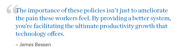The importance of these policies isn’t just to ameliorate the pain these workers feel. By providing a better system, you’re facilitating the ultimate productivity growth that technology offers.