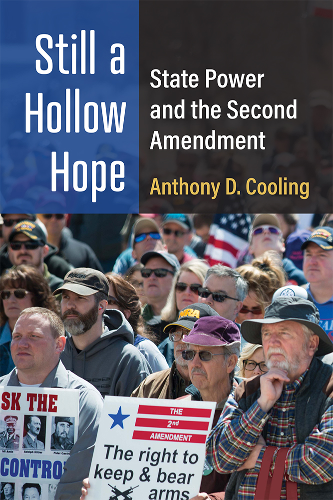 Cover of "Still a Hollow Hope: State Power and the Second Amendment"