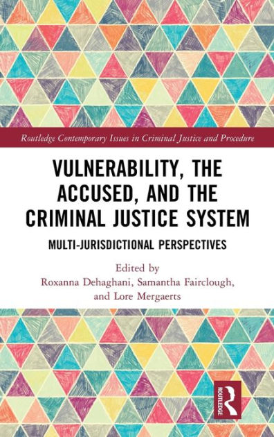 Cover of "Vulnerability, the Accused, and the Criminal Justice System: Multijurisdictional Perspectives"