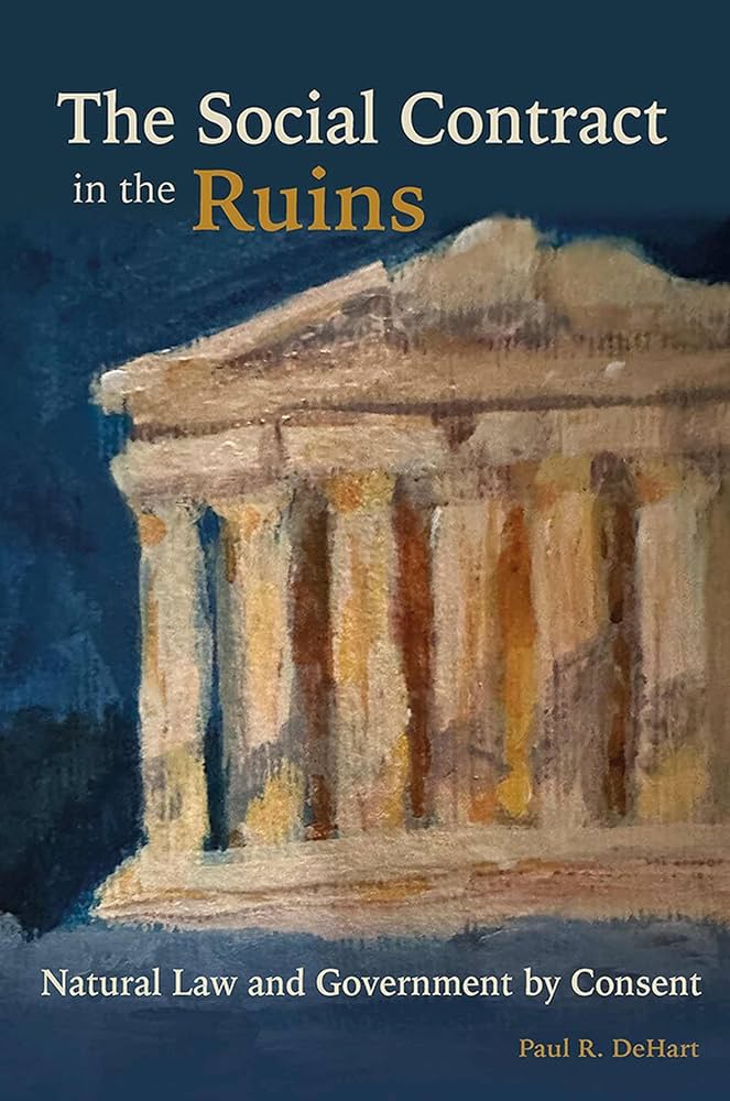 Cover of "The Social Contract in the Ruins: Natural Law and Government by Consent"