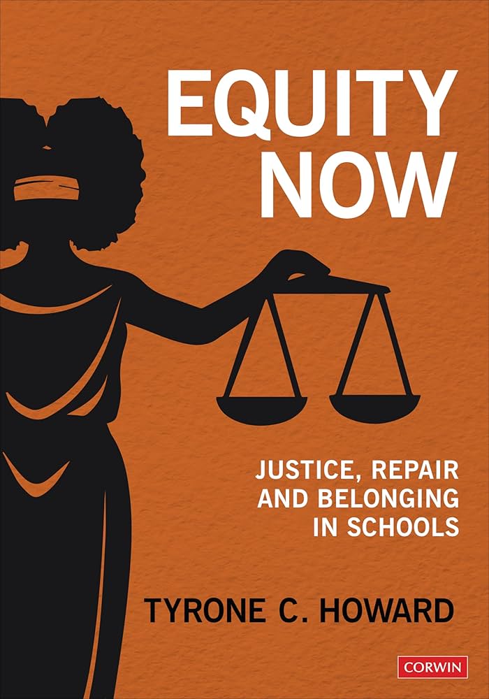 Cover of "Equity Now: Justice, Repair, and Belonging in Schools"