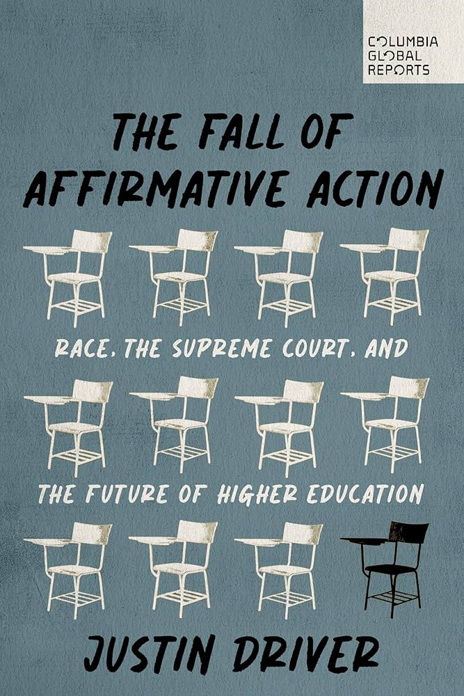 Cover of "The Fall of Affirmative Action: Race, the Supreme Court, and the Future of Higher Education"