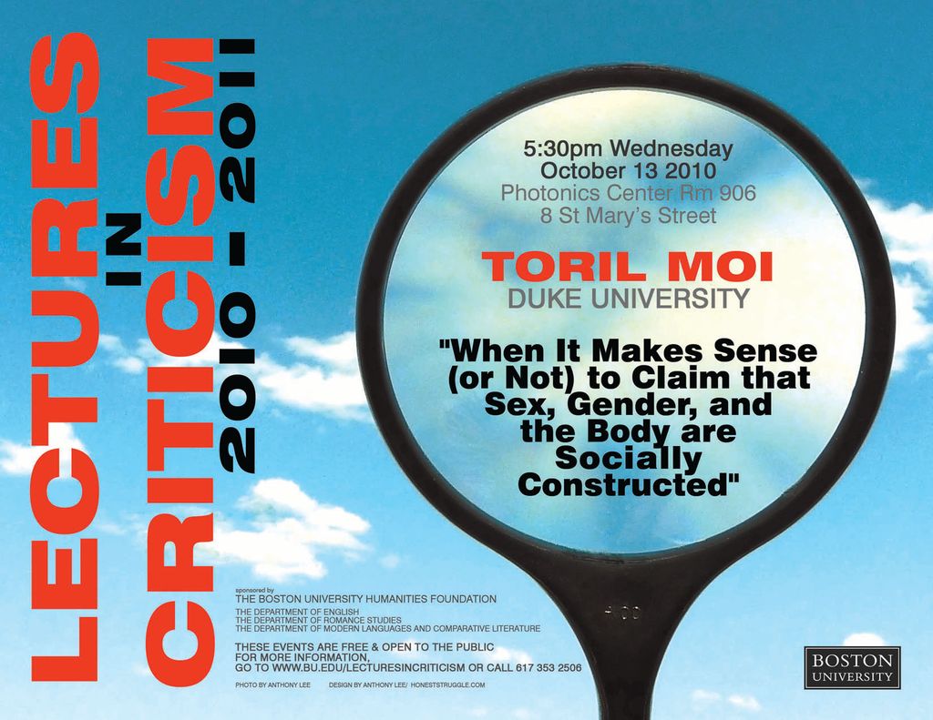 Promotional poster for a past Lectures in Criticism event. The speaker is Toril Moi from Duke University giving a talk titled “When it Makes Sense (or Not) to Claim that Sex, Gender, and the Body are Socially Constructed” on October 13, 2010, at 5:30pm in PHO 906, 8 St. Mary’s Street. The event is sponsored by the BU Humanities Foundation and the Departments of English, Romance Studies, and World Languages and Comparative Literature. The event is free and open to the public.