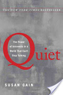 Quiet : the power of introverts in a world that can't stop talking 