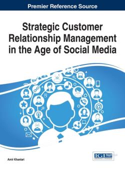 Strategic customer relationship management in the age of social media