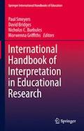 International Handbook of Interpretation in Educational Research