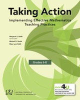 Taking Action: Implementing Effective Mathematics Teaching Practices in Grades 9-12
