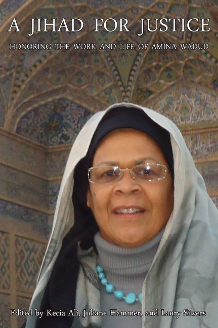 A Jihad for Justice - for Amina Wadud 2012-1-1