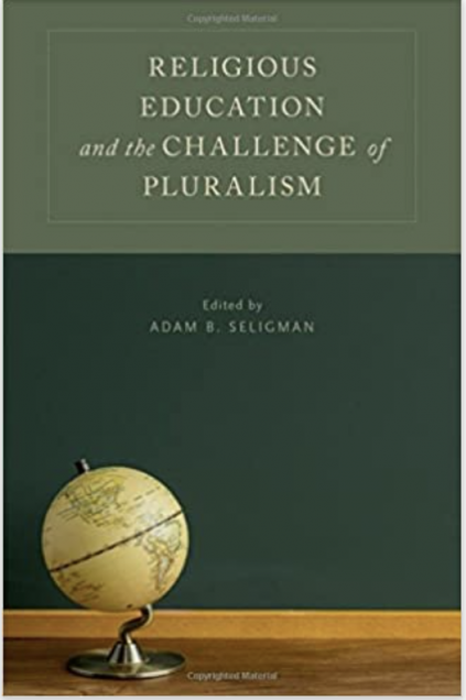 Book cover image for Religious Education and the Challenge of Pluralism. Edited by Adam B. Seligman. 