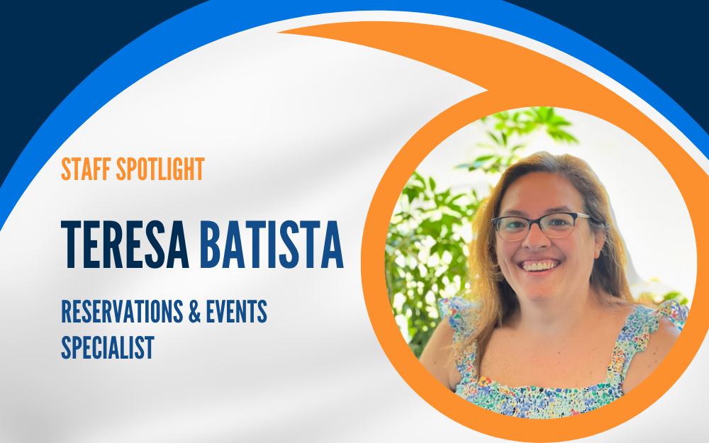 Headshot of Teresa Batista in a blue & orange graphic, with text "Staff Spotlight. Teresa Batista. Reservations & Events Specialist."