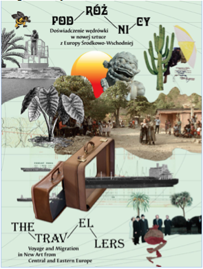 Exhibition Poster, The Travelers: Voyage and Migration in New Art from Central and Eastern Europe. Zachęta National Gallery, Warsaw