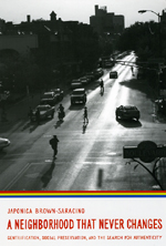 Book cover titled A Neighborhood That Never Changes: Gentrification, Social Preservation, and the Search for Authenticity by Japonica Brown-Saracino