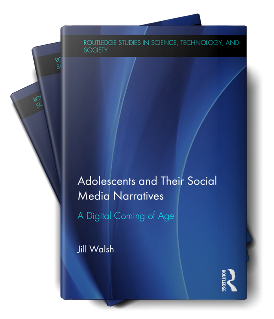 Book cover of Adolescents and Their Social Media Narratives: A Digital Coming of Age by Jill Walsh 