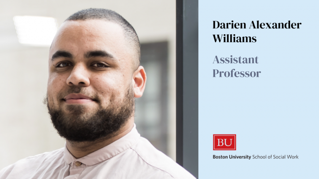 Graphic of Darien Williams with a title of Assistant Professor at BUSSW