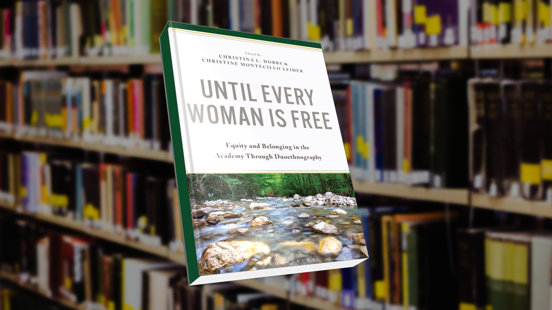 A book titled "Until Every Woman Is Free" floats in front of blurred library shelves. The cover features a serene river scene, conveying a sense of calm.